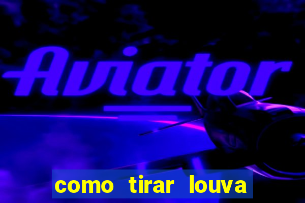 como tirar louva deus de casa